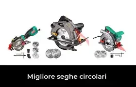 Scopri il Potere delle Nuove Seghe Circolari